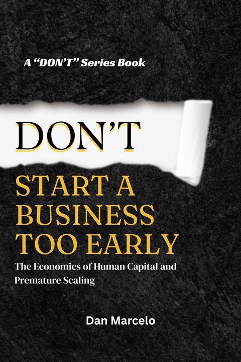 Cover of Don't Start a Business Too Early